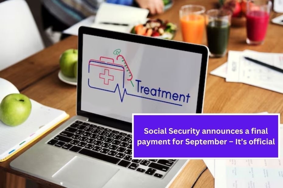 Social Security announces a final payment for September – It’s official