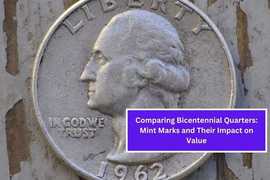 Comparing Bicentennial Quarters: Mint Marks and Their Impact on Value