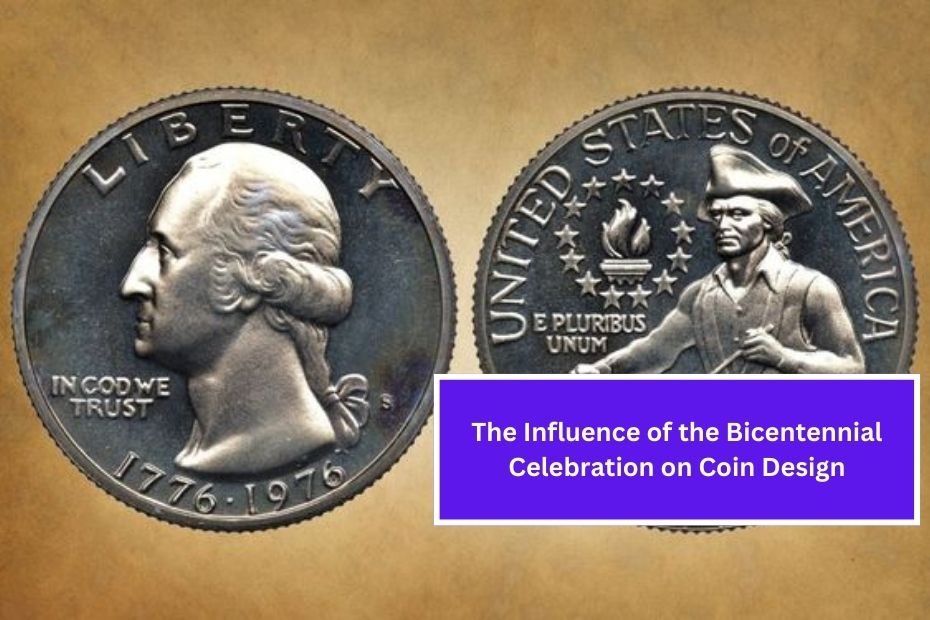 The Influence of the Bicentennial Celebration on Coin Design